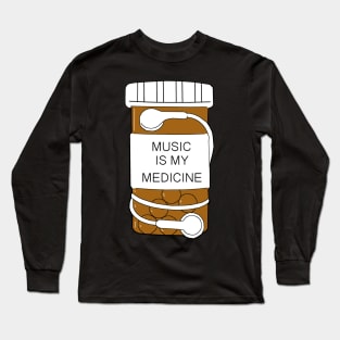 Music is my Medicine Long Sleeve T-Shirt